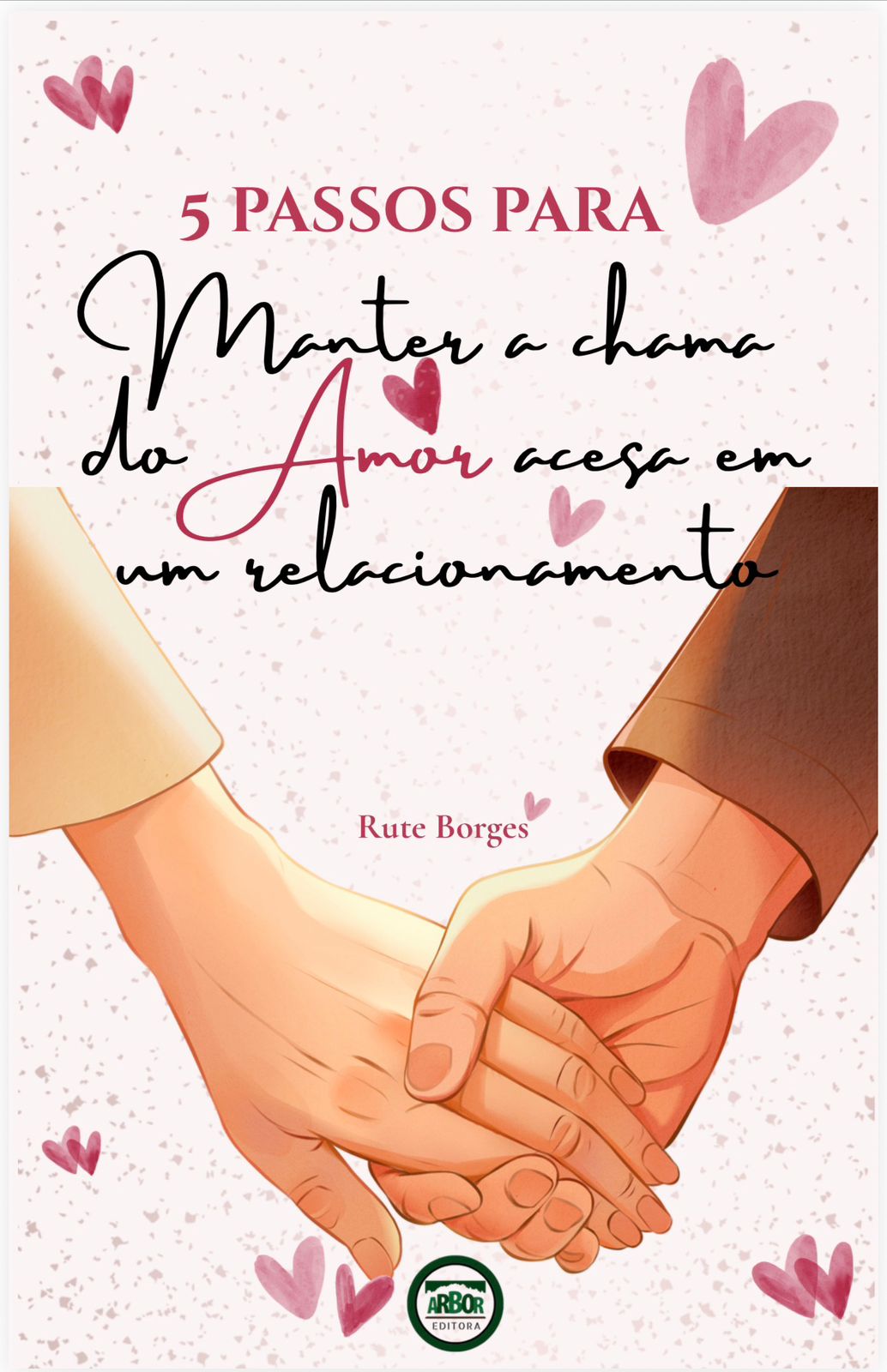 E-book 5 Passos para Manter a Chama do Amor Acesa